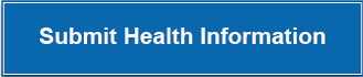 Click here to submit health information